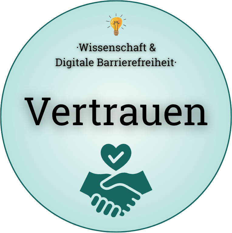 Rundes Logo der Reihe "Wissenschaft & Digitale Barrierefreiheit", Thema: Vertrauen.